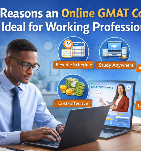 5 Reasons an Online GMAT Course Is Ideal for Working Professionals